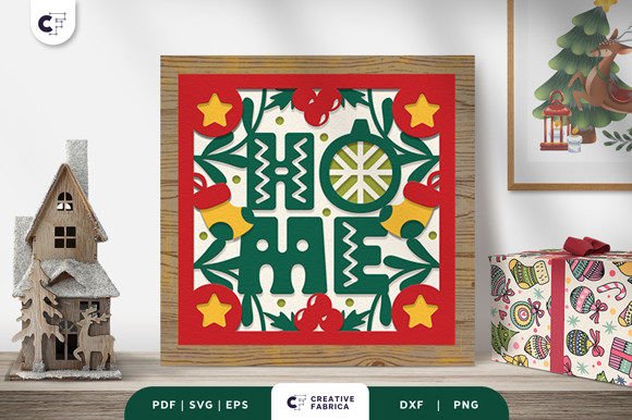 Crafting a Festive Centerpiece: Evaluating the Christmas HOME Sign 3D Shadow Box SVG